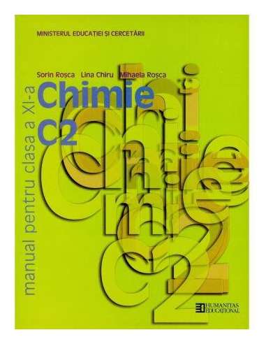 Chimie C2. Manual pentru clasa a XI a - Sorin...