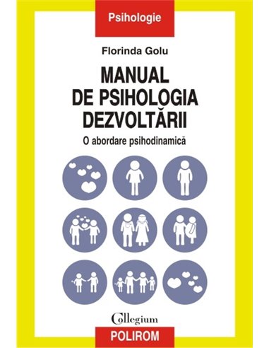 Manual de psihologia dezvoltarii - Florinda Golu | Editura Polirom