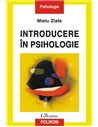 Introducere in psihologie - Mielu Zlate | Editura Polirom