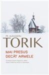 Mai presus decat armele | Editura Sophia
