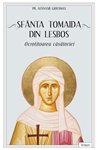 Sfanta Tomaida din Lesbos, ocrotitoarea casatoriei | Editura Sophia