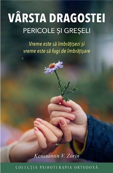 Varsta dragostei - pericole si greseli | Editura Sophia