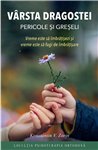 Varsta dragostei - pericole si greseli | Editura Sophia