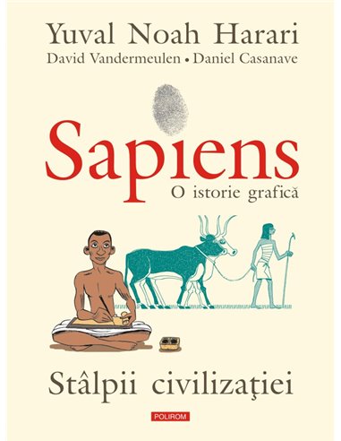 Sapiens. O istorie grafică. Volumul II - Yuval Noah Harari | Editura Polirom