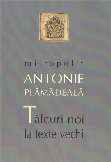 Talcuri noi la texte vechi | Editura Sophia