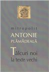 Talcuri noi la texte vechi | Editura Sophia