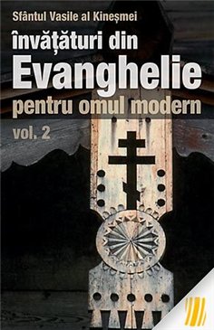 Invataturi din Evanghelie pentru omul modern. Talcuiri la Evanghelia dupa Marcu - vol. 2 | Editura Sophia