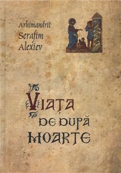 Viata de dupa moarte | Editura Sophia