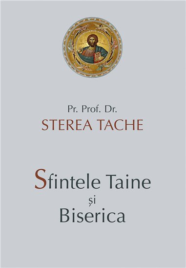 Sfintele Taine si Biserica | Editura Sophia