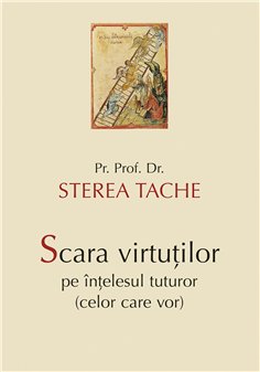 Scara virtutilor pe intelesul tuturor (celor care vor) | Editura Sophia