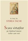 Scara virtutilor pe intelesul tuturor (celor care vor) | Editura Sophia