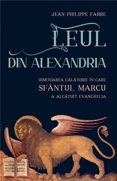 Leul din Alexandria | Editura Sophia