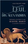 Leul din Alexandria | Editura Sophia