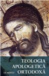 Teologia Apologetica Ortodoxa | Editura Sophia
