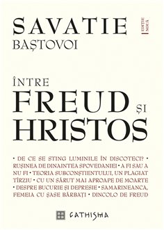 Intre Freud si Hristos - editie noua | Editura Cathisma
