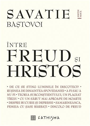 Intre Freud si Hristos - editie noua | Editura Cathisma