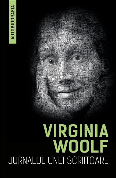Jurnalul unei scriitoare (Autobiografia) - Virginia Woolf | Herald