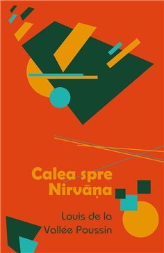 Calea spre Nirvana - Louis De La Vallee Poussin | Herald