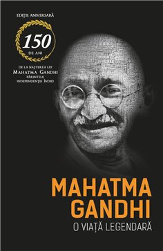 Mahatma Gandhi - O viata legendara (Biografia) - Romain Rolland | Herald
