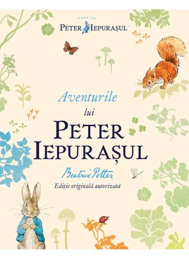 Aventurile lui Peter Iepurasul - Beatrix Potter...