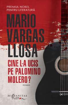 Cine l-a ucis pe Palomino Molero? - Mario Vargas-Llosa | Humanitas