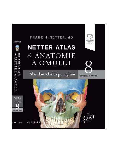 Netter 8 Atlas de anatomie a omului - Frank H. Netter| Callisto (exemplar cu defect)