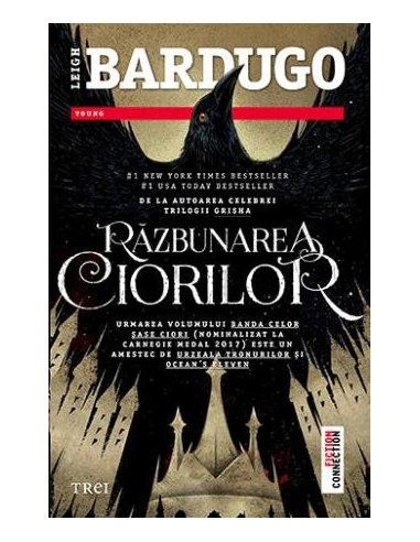 Razbunarea ciorilor (seria Banda celor sase ciori, vol. 2) - Leigh Bardugo | Editura Trei