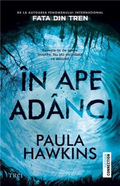 In ape adanci - Paula Hawkins | Editura Trei