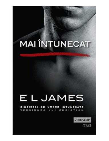 Mai intunecat - E L James | Editura Trei