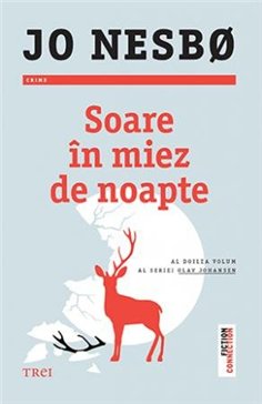 Soare in miez de noapte (seria Olav Johansen, vol. 2) - Jo Nesbo | Editura Trei