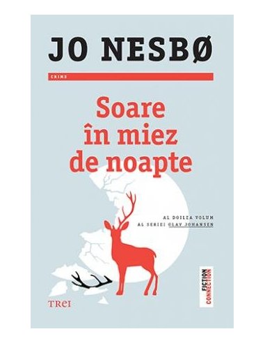 Soare in miez de noapte (seria Olav Johansen, vol. 2) - Jo Nesbo | Editura Trei