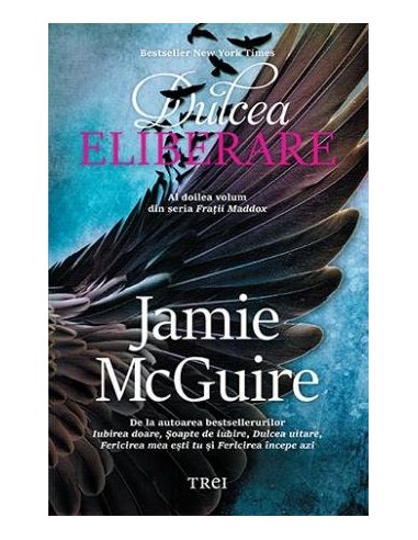 Dulcea eliberare - Jamie McGuire | Editura Trei