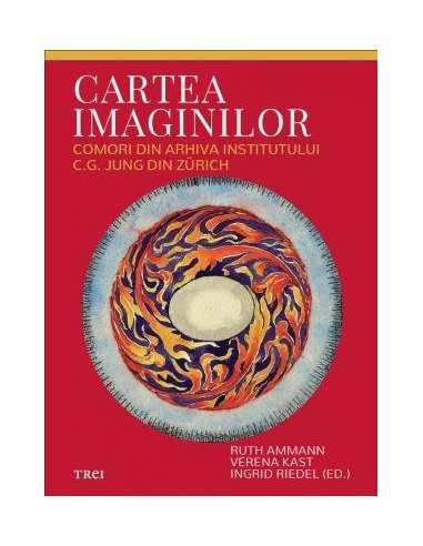 Cartea imaginilor. Comori din arhiva Institutului C.G. Jung din Zürich - Verena Kast | Editura Trei