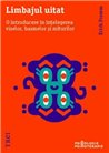 Limbajul uitat. O introducere in intelegerea viselor, basmelor si miturilor - Erich Fromm | Editura Trei