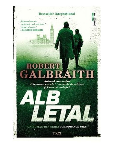Alb letal - Robert Galbraith | Editura Trei
