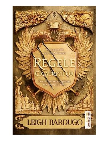 Regele cicatricilor (seria Nikolai Lantsov, vol. 1) - Leigh Bardugo | Editura Trei