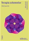Terapia schemelor. Ghid practic - Gitta Jacob | Editura Trei