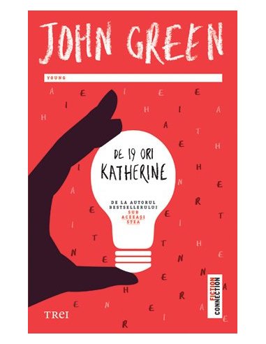 De 19 ori Katherine - John Green | Editura Trei