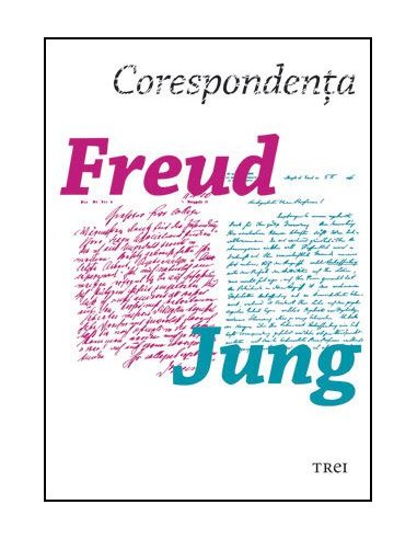 Corespondenta Freud - Jung - C.G. Jung | Editura Trei