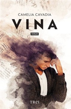 Vina - Camelia Cavadia | Editura Trei