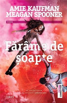 Farame de soapte (trilogia Constelatii, vol. 2) - Amie Kaufman | Editura Trei