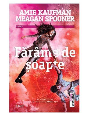 Farame de soapte (trilogia Constelatii, vol. 2) - Amie Kaufman | Editura Trei