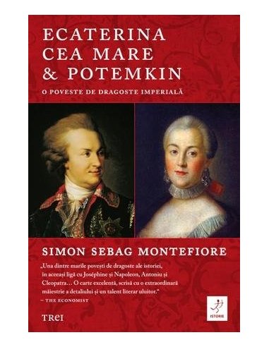 Ecaterina cea Mare & Potemkin - Simon Sebag Montefiore | Editura Trei
