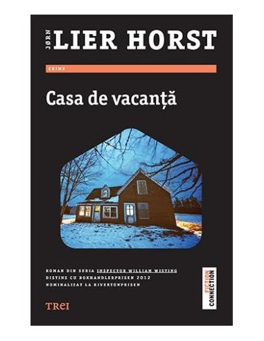 Casa de vacanta - Jørn Lier Horst | Editura Trei