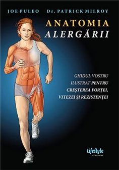 Anatomia alergarii - Joe Puleo | Editura Lifestyle Publishing