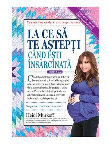 La ce sa te astepti cand esti insarcinata - Heidi Murkoff | Editura Lifestyle Publishing