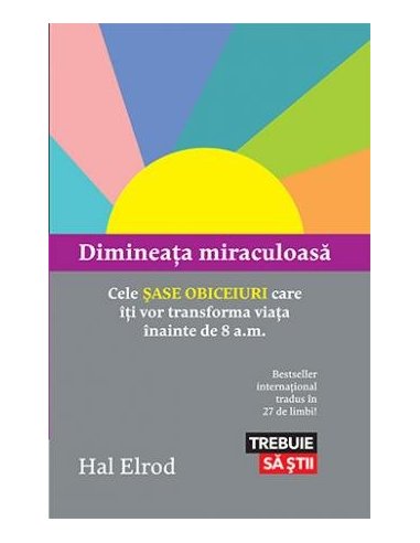 Dimineata miraculoasa - Hal Elrod | Editura Lifestyle Publishing