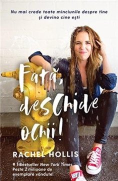 Fata, deschide ochii! - Rachel Hollis | Editura Lifestyle Publishing