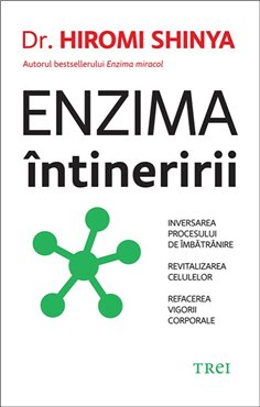 Enzima intineririi - Hiromi Shinya | Editura Trei
