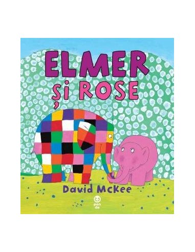 Elmer si Rose - David McKee | Editura Pandora M